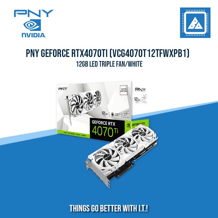 PNY GEFORCE RTX4070Ti (VCG4070T12TFWXPB1) 12GB LED TRIPLE FAN WHITE PNY GEFORCE RTX4070Ti (VCG4070T12TFWXPB1) 12GB LED TRIPLE FAN WHITE